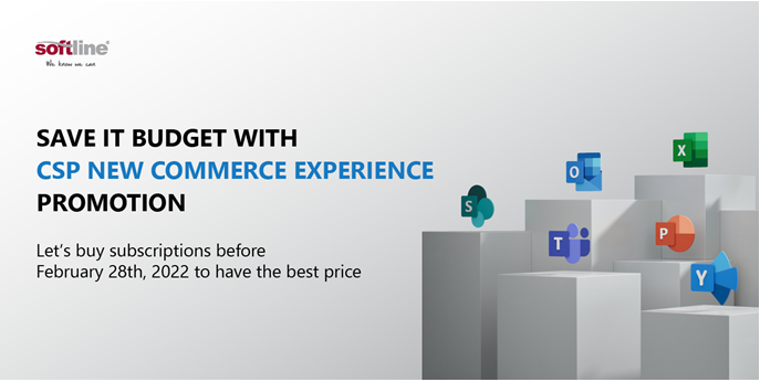 Save IT budget with CSP New Commerce Experience Promotion 